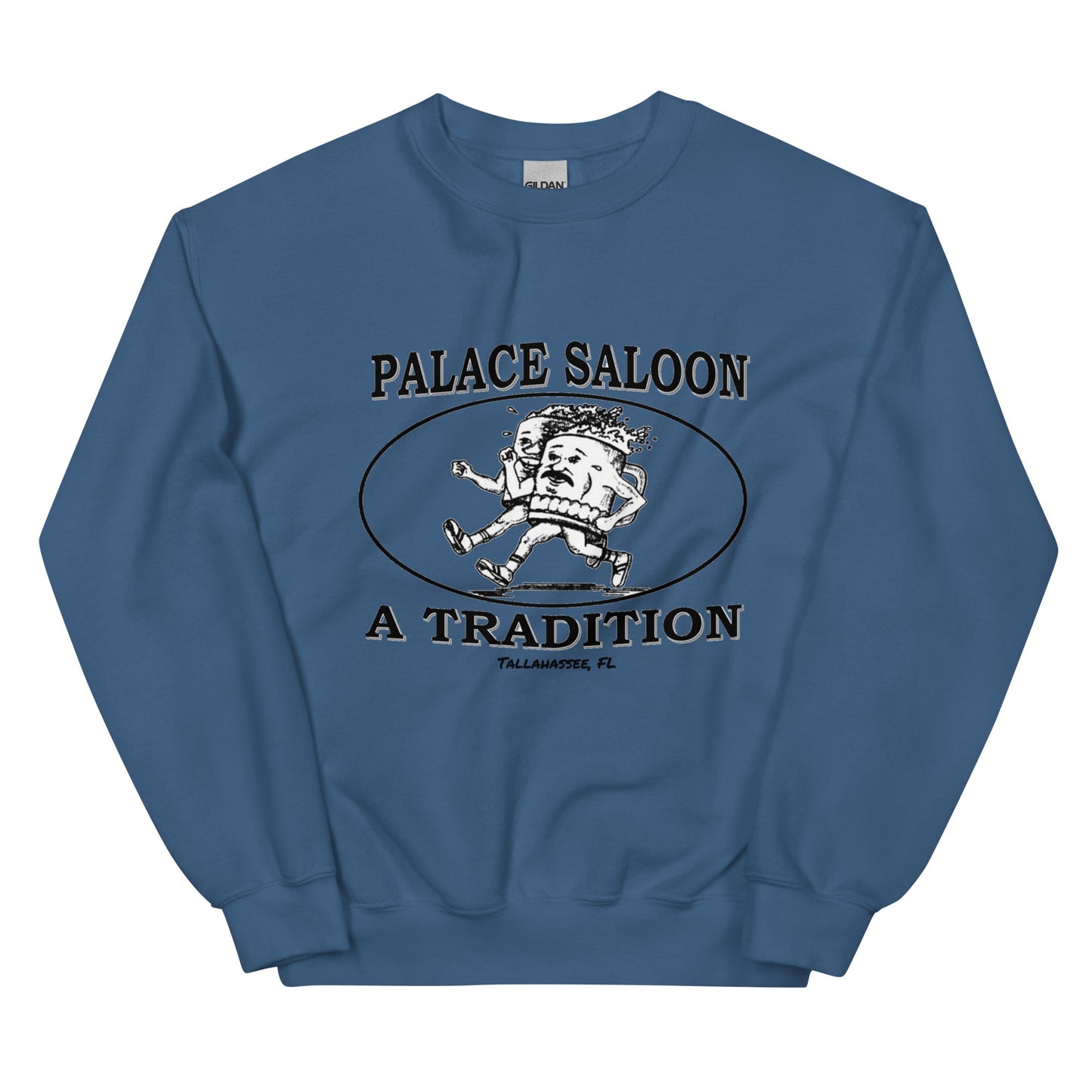 Palace Saloon A Tradition  Unisex Sweatshirt