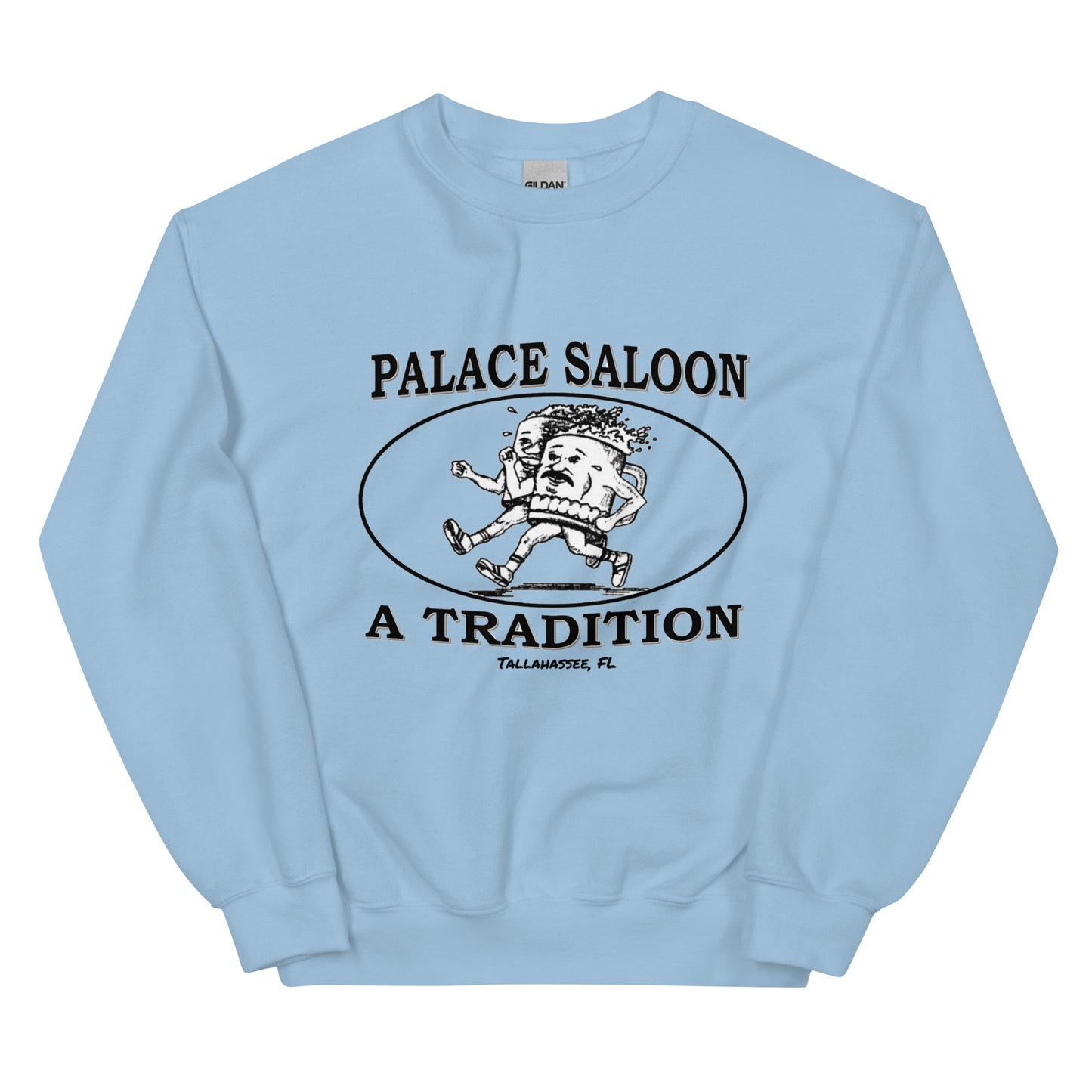 Palace Saloon A Tradition  Unisex Sweatshirt