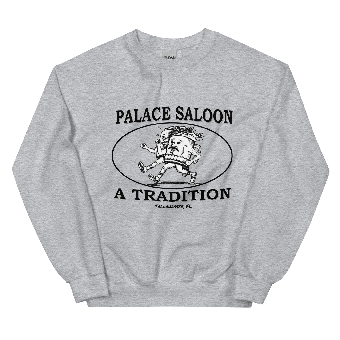 Palace Saloon A Tradition  Unisex Sweatshirt