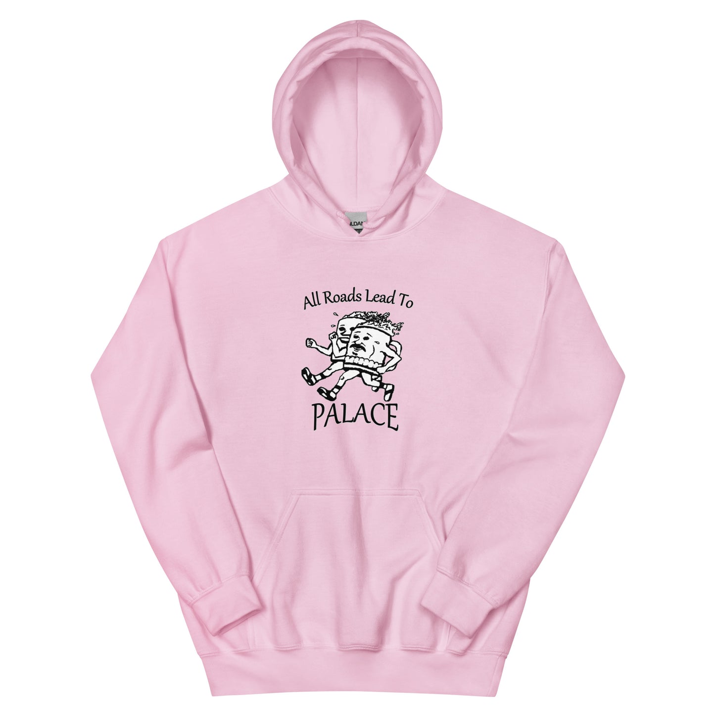 All Roads Lead To Palace Unisex Hoodie