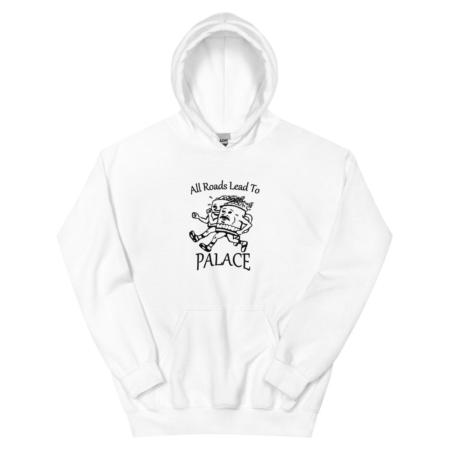 All Roads Lead To Palace Unisex Hoodie